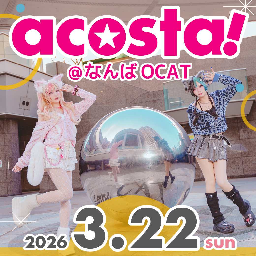 3/22 acosta!@なんばOCAT